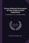 Cover: Forces Affecting Participation of Farm People in Rural Organization - Palala Press