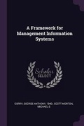 Cover: A Framework for Management Information Systems - Palala Press