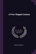 Cover: A Four-flagged Lemma - Palala Press