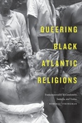 Cover: Queering Black Atlantic Religions - Duke University Press
