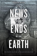 Cover: The News at the Ends of the Earth - Duke University Press