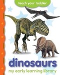 Cover: My Early Learning Library: Dinosaurs - Picthall & Gunzi (an Imprint of Award Publications Ltd)