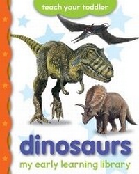 Enlarge image Cover: My Early Learning Library: Dinosaurs - Picthall & Gunzi (an Imprint of Award Publications Ltd)