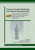 Cover: Titanium Powder Metallurgy and Additive Manufacturing - Trans Tech Publications Ltd