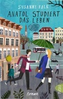 Cover: Anatol studiert das Leben - Picus Verlag