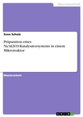 Cover: Pr&auml;paration eines Ni/Al2O3-Katalysatorsystems in einem Mikroreaktor - GRIN Verlag