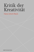 Cover: Kritik der Kreativit&auml;t - Herbert von Halem Verlag