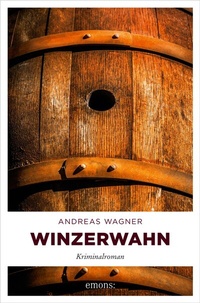 Abbildung von: Winzerwahn - Emons Verlag