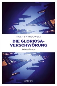 Abbildung von: Die Gloriosa-Verschwörung - Emons Verlag