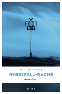 Enlarge image Cover: Rheinfall-Rache - Emons Verlag