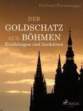Cover: Der Goldschatz aus B&ouml;hmen - Erz&auml;hlungen und Anekdoten - Saga Egmont