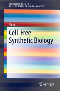 Enlarge image Cover: Cell-Free Synthetic Biology - Springer