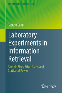 Enlarge image Cover: Laboratory Experiments in Information Retrieval - Springer
