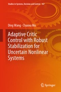 Cover: Adaptive Critic Control with Robust Stabilization for Uncertain Nonlinear Systems - Springer