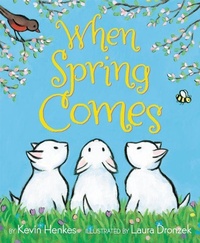 Enlarge image Cover: When Spring Comes - Greenwillow Books