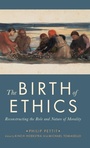 Cover: The Birth of Ethics - Oxford University Press Inc