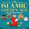 Cover: The Science and Inventions of the Islamic Golden Age - Religion and Science Children's Islam Books - Professor Beaver