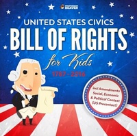 Abbildung von: United States Civics - Bill of Rights for Kids 1787 - 2016 Incl Amendments 4th Grade Social Studies - Professor Beaver