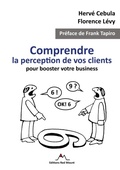 Cover: Comprendre la perception de vos clients pour booster votre business - Lulu.com