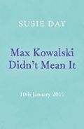 Cover: Max Kowalski Didn't Mean It - Puffin
