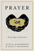 Cover: Prayer: Forty Days of Practice - Waterbrook Press (A Division of Random House Inc)
