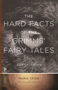 Cover: The Hard Facts of the Grimms' Fairy Tales - Princeton University Press