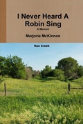 Cover: I Never Heard A Robin Sing - Lulu.com