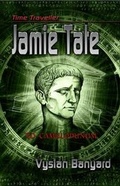 Cover: Time Traveller Jamie Tate - Seven Arches Publishing