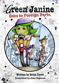 Cover: Green Janine Goes to Foreign Parts - Seven Arches Publishing