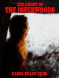 Cover: The Ghost of the Isherwoods - Wildside Press