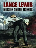 Cover: Murder Among Friends - Wildside Press