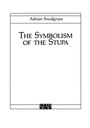 Cover: The Symbolism of the Stupa - Cornell University East Asia Program