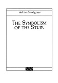Cover: The Symbolism of the Stupa - Cornell University East Asia Program