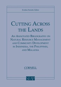 Abbildung von: Cutting Across the Lands - Southeast Asia Program Publications, Cornell University