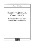 Cover: Selective Judicial Competence - Cornell University East Asia Program