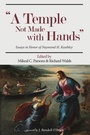 Cover: A Temple Not Made with Hands - Wipf & Stock Publishers