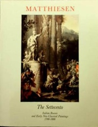 Enlarge image Cover: The Settecento - Matthiesen Fine Art Ltd