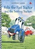 Cover: Felix the Fast Tractor and the Twirling Tractors - Red Wellies Publishing