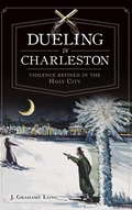 Cover: Dueling in Charleston - History Press Library Editions