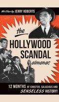 Cover: The Hollywood Scandal Almanac - History Press Library Editions