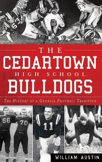 Abbildung von: The Cedartown High School Bulldogs - History Press Library Editions