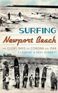 Cover: Surfing Newport Beach - History Press Library Editions