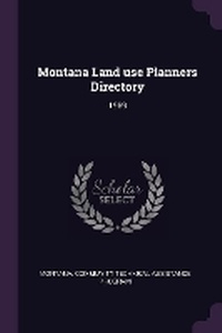 Enlarge image Cover: Montana Land Use Planners Directory - Palala Press
