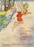 Cover: IBIS Journal Four: Phantasies and Dreams - Imaginative Book Illustration Society