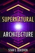 Cover: Supernatural Architecture - Vision Publishing (Ramona, CA)