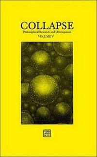 Enlarge image Cover: Collapse: Philosophical Research and Development: The Copernican Imperative Volume V - Urbanomic