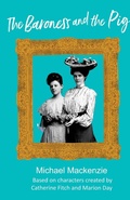 Cover: The Baroness and the Pig - Rock's Mills Press