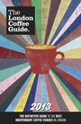 Cover: The London Coffee Guide 2013 - Allegra Publications