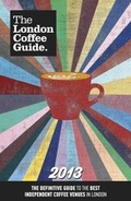 Cover: The London Coffee Guide 2013 - Allegra Publications