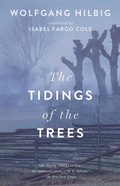 Cover: The Tidings of the Trees - Two Lines Press